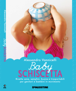 Baby Schiscetta di Alessandro Vannicelli  (De Agostini)